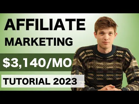 Affiliate Marketing Tutorial For Beginners 2023 (Step by Step)