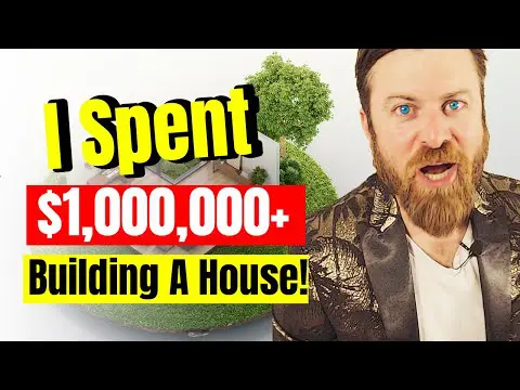 I Spent Over $1m building a house. Heres what I learned